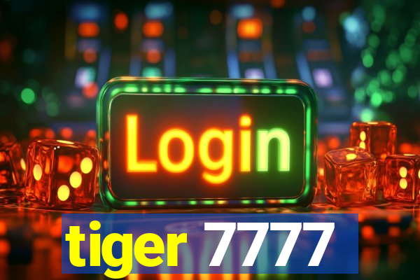 tiger 7777